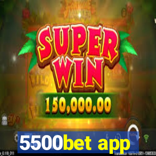 5500bet app